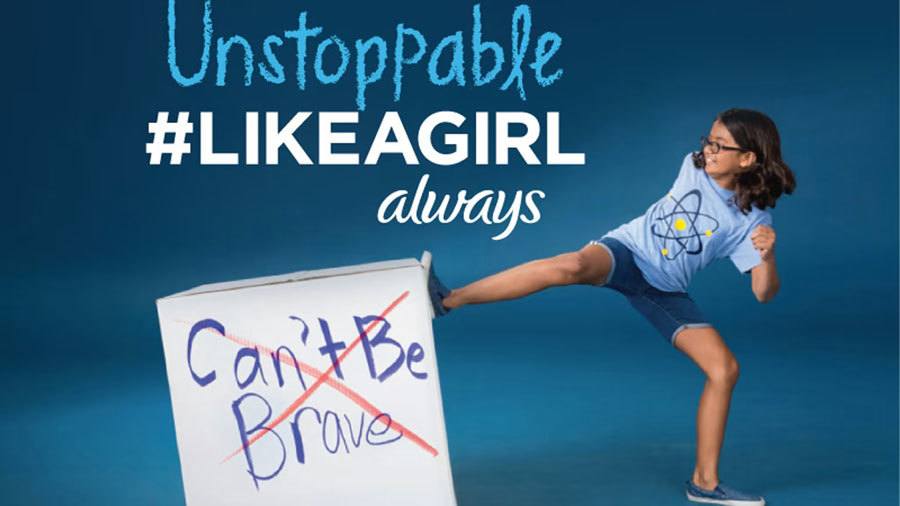 Unstoppable #LikeAGirl Campaign
